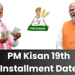 तैयार हो जाइए! पीएम किसान की 19वीं किस्त आ रही है